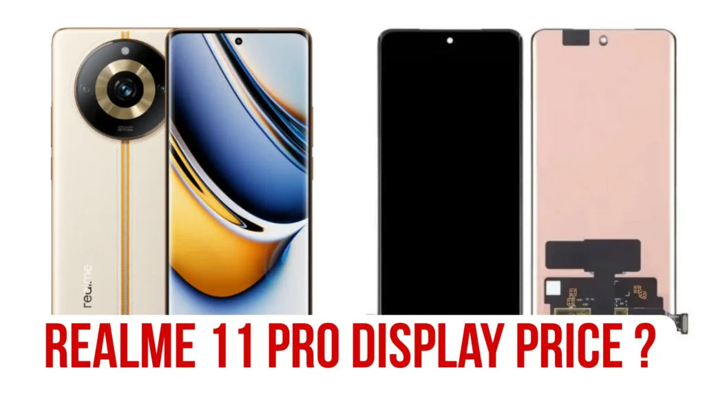 Realme 11 Pro Display Price